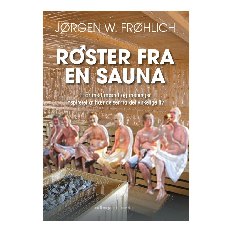RSTER FRA EN SAUNA - ET R MED MND OG MENINGER
