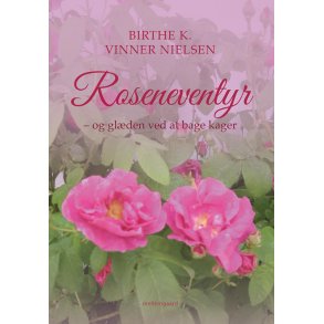 ROSENEVENTYR - og glden ved at bage kager