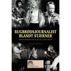 RUGBRDSJOURNALIST BLANDT STJERNER - Oplevelser p Demokraten og i ungdomsrene 1964-73