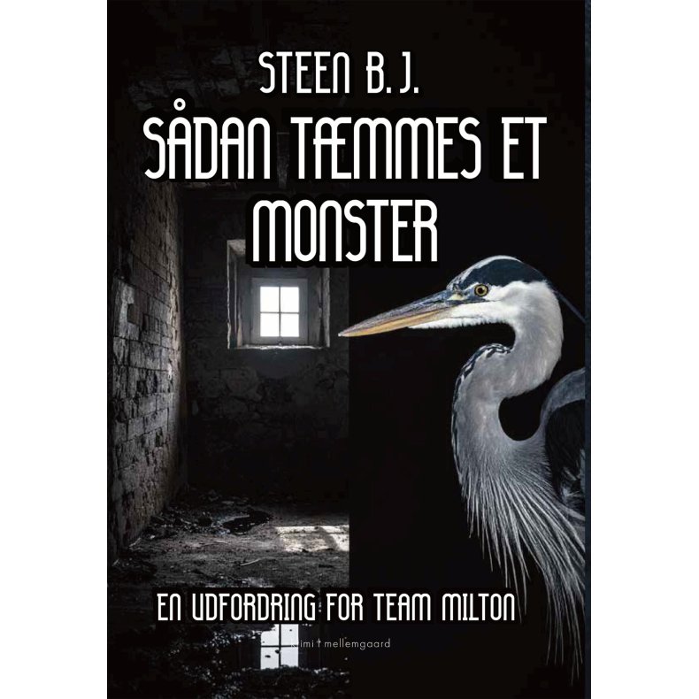 S�DAN T�MMES ET MONSTER - En udfordring for Team Milton