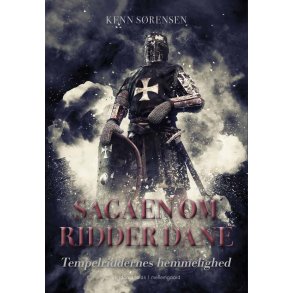 TEMPELRIDDERNES HEMMELIGHED - Sagaen om ridder Dane 2