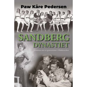 SANDBERG-DYNASTIET - Historien om tre generationer i filmbranchen