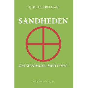 SANDHEDEN OM MENINGEN MED LIVET