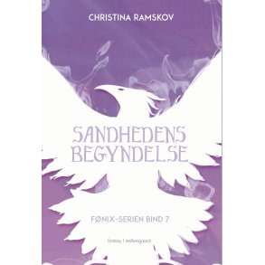 SANDHEDENS BEGYNDELSE - F�nix-serien bind 7 (2. udgave)