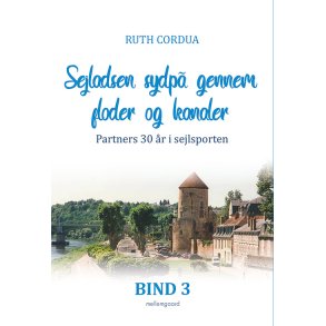 SEJLADSEN SYDP GENNEM FLODER OG KANALER - Partners 30 r i sejlsporten