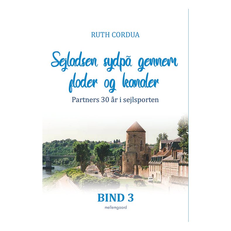 SEJLADSEN SYDP GENNEM FLODER OG KANALER - Partners 30 r i sejlsporten