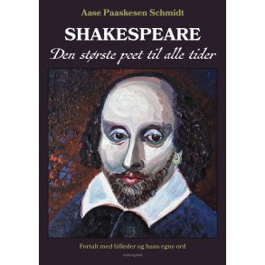 SHAKESPEARE - Den strste poet til alle tider
