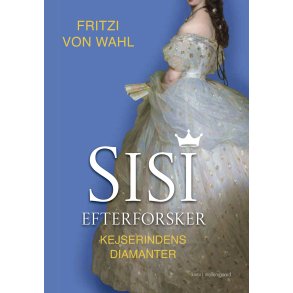 SISI EFTERFOSKER - Kejserindens diamanter