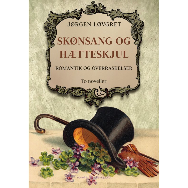 SKØNSANG OG HÆTTESKJUL - Romantik og overraskelser 