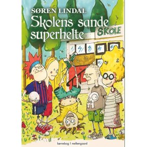 SKOLENS SANDE SUPERHELTE