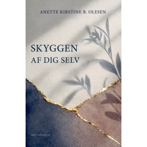 SKYGGEN AF DIG SELV