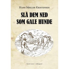 SL DEM NED SOM GALE HUNDE