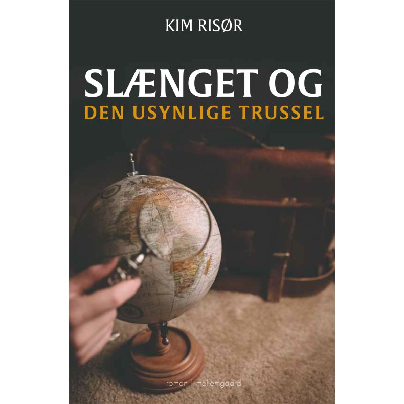 SLNGET OG DEN USYNLIGE TRUSSEL