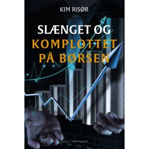 SLNGET OG KOMPLOTTET P BRSEN