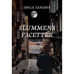 SLUMMENS FACETTER - Gudernes kabale, bind 2