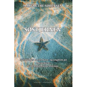 SSTJERNEN - Erindringer om en barn- og ungdom p brnehjem