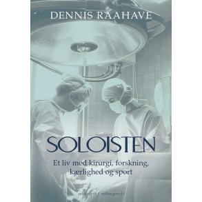 SOLOISTEN - Et liv med kirurgi, forskning, krlighed og sport