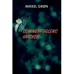 SOMMERFUGLENS HVISKEN