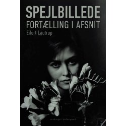 SPEJLBILLEDE - Fortlling i afsnit