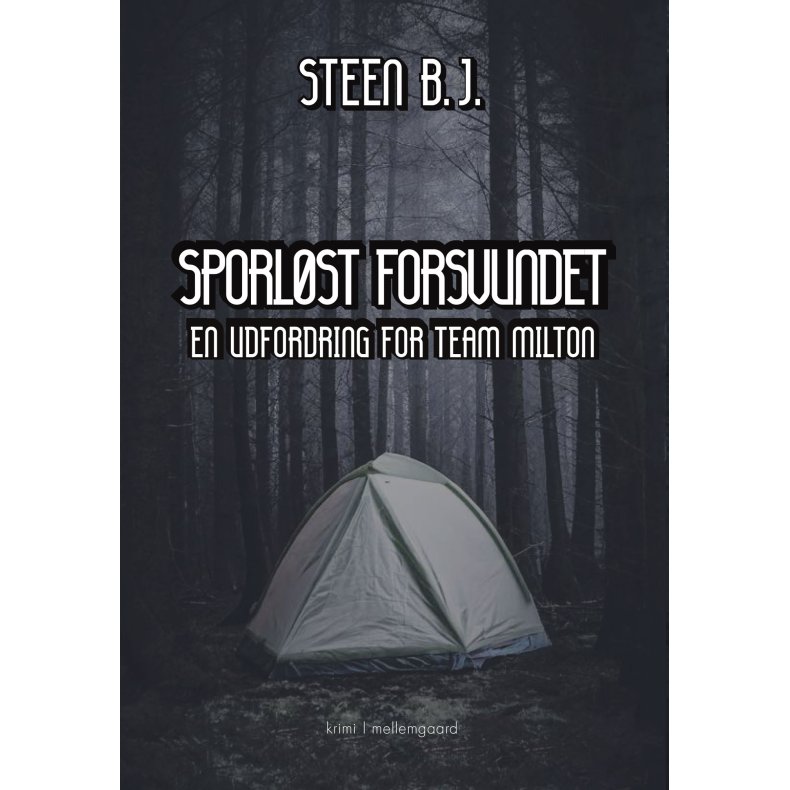 SPORLST FORSVUNDET - En udfordring for Team Milton