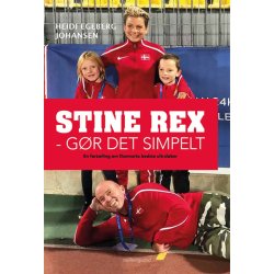 STINE REX - G�R DET SIMPELT. En fort�lling om Danmarks bedste ultral�ber