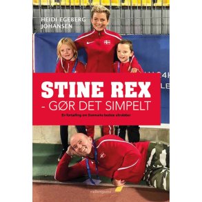 STINE REX - G�R DET SIMPELT. En fort�lling om Danmarks bedste ultral�ber