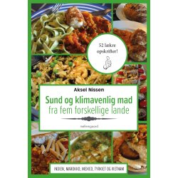 SUND OG KLIMAVENLIG MAD FRA FEM FORSKELLIGE LANDE