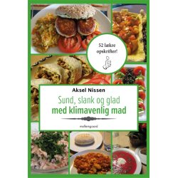 SUND, SLANK OG GLAD MED KLIMAVENLIG MAD