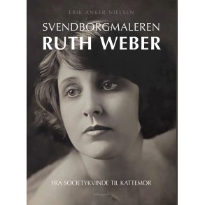 SVENDBORGMALEREN RUTH WEBER - Fra societykvinde til kattemor