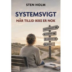 SYSTEMSVIGT - N�r tillid ikke er nok