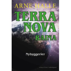 TERRA NOVA RAINA - Bind 2: Nybyggerier