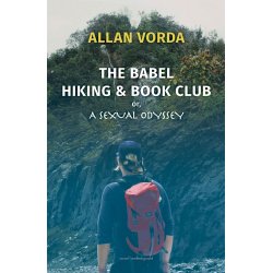 THE BABEL HIKING &amp; BOOK CLUB (or, A sexual oddysey)