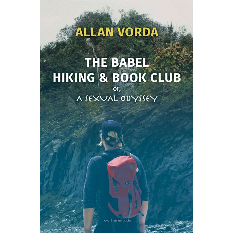 THE BABEL HIKING &amp; BOOK CLUB (or, A sexual oddysey)