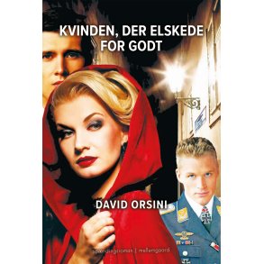 KVINDEN, DER ELSKEDE FOR GODT