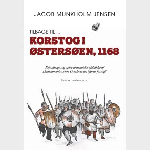 TILBAGE TIL ... KORSTOG I STERSEN, 1168