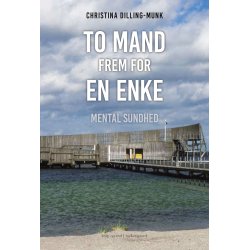 TO MAND FREM FOR EN ENKE - Mental sundhed
