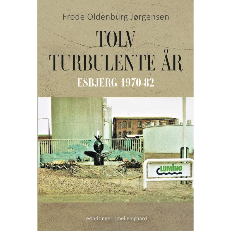 TOLV TURBULENTE R - Esbjerg 1970-82