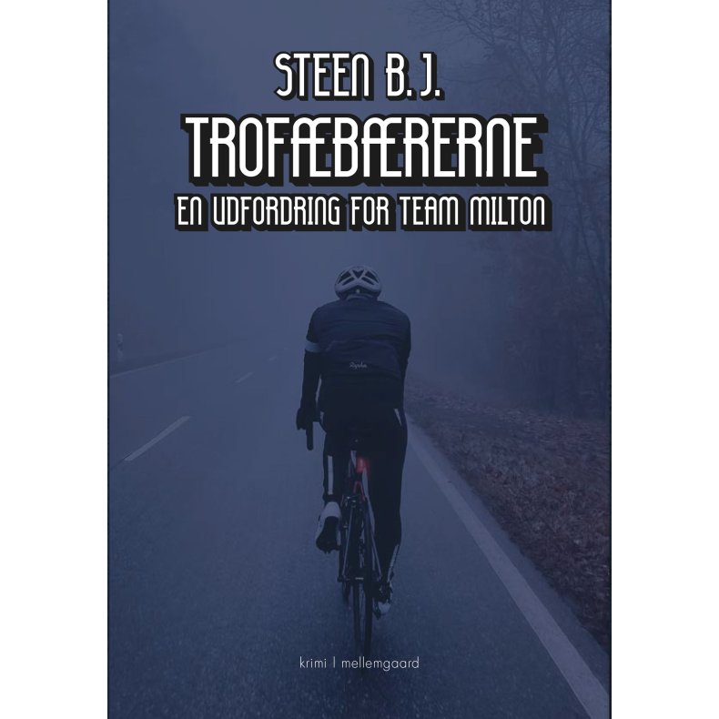 TROFBRERNE - En udfordring for Team Milton