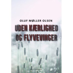UDEN KRLIGHED OG FLYVEVINGER