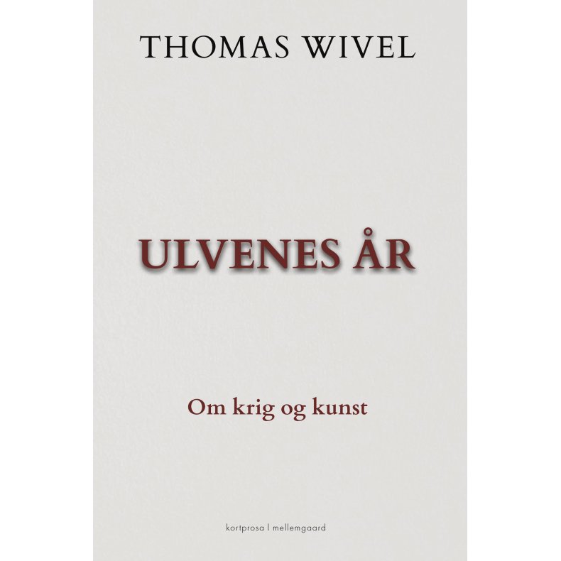 ULVENES �R - Om krig og kunst