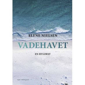 VADEHAVET - En hyldest