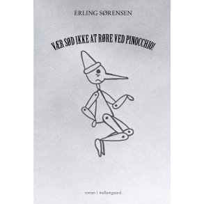 VR SD IKKE AT RRE VED PINOCCHIO!