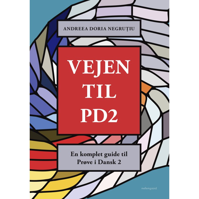 VEJEN TIL PD2 - En komplet guide til Prve i Dansk 2