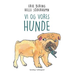 VI OG VORES HUNDE