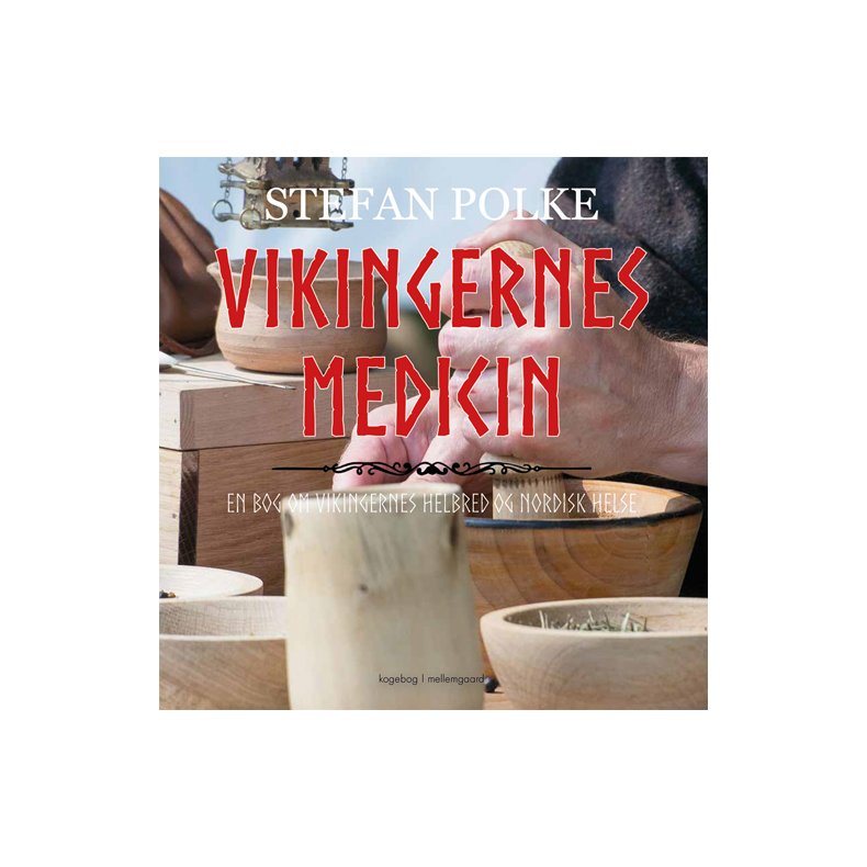 VIKINGERNES MEDICIN - En bog om vikingernes helbred og nordisk helse P-bog
