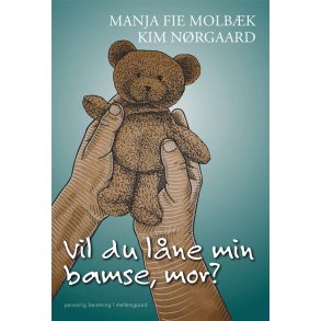 VIL DU LNE MIN BAMSE, MOR?