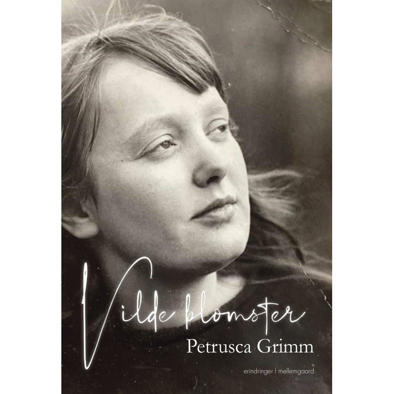 VILDE BLOMSTER - Min barndom og tidlige ungdom fortalt til Gudmund Auring