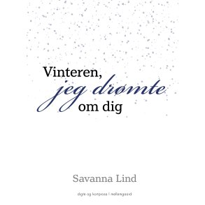VINTEREN, JEG DRMTE OM DIG