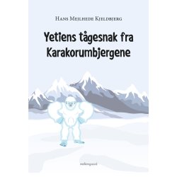 YETIENS TGESNAK FRA KARAKORUMBJERGENE
