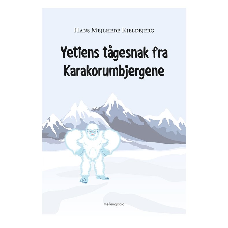 YETIENS TGESNAK FRA KARAKORUMBJERGENE